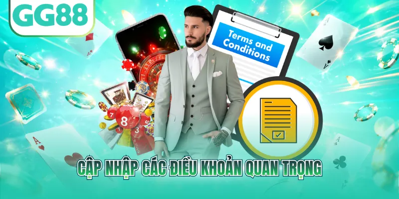 Cập nhập các điều khoản quan trọng