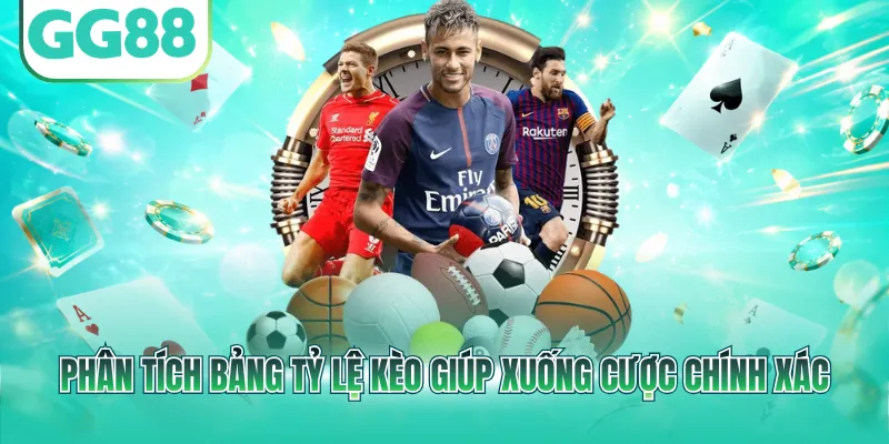 Phân tích bảng tỷ lệ kèo giúp xuống cược chính xác