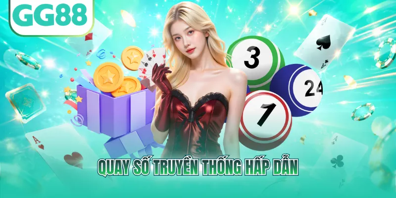 Quay số truyền thống hấp dẫn