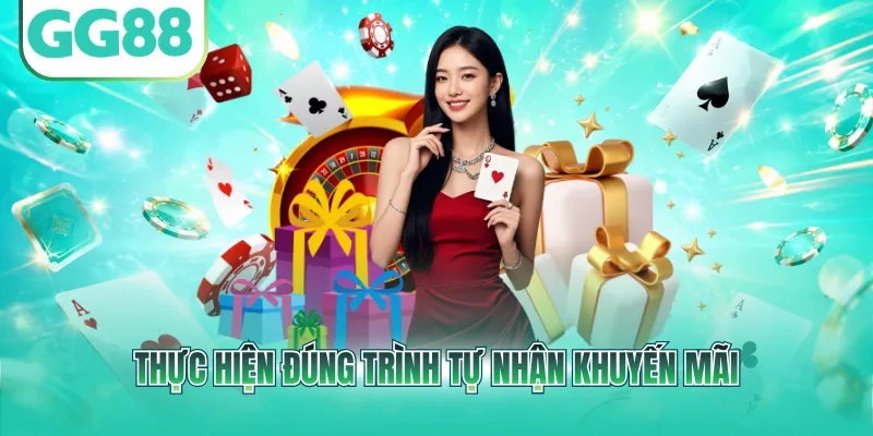 Thực hiện đúng trình tự nhận khuyến mãi