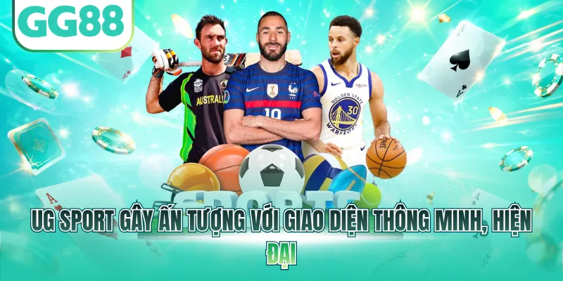 UG Sport gây ấn tượng với giao diện thông minh, hiện đại